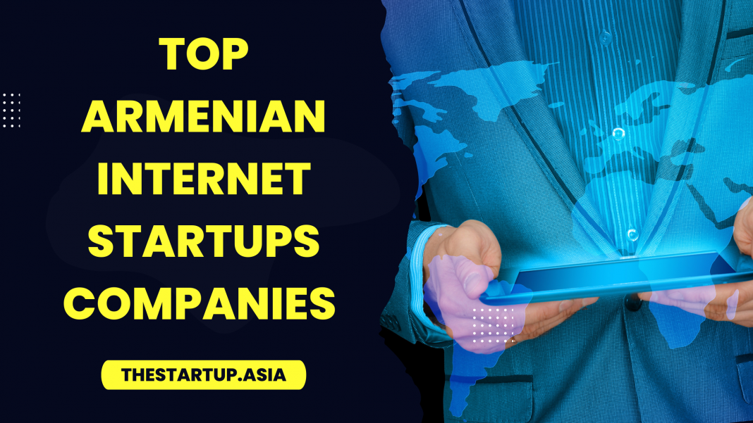 Top Armenian Internet Startups Companies