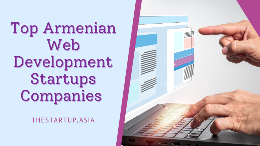 Top Armenian Web Development Startups Companies
