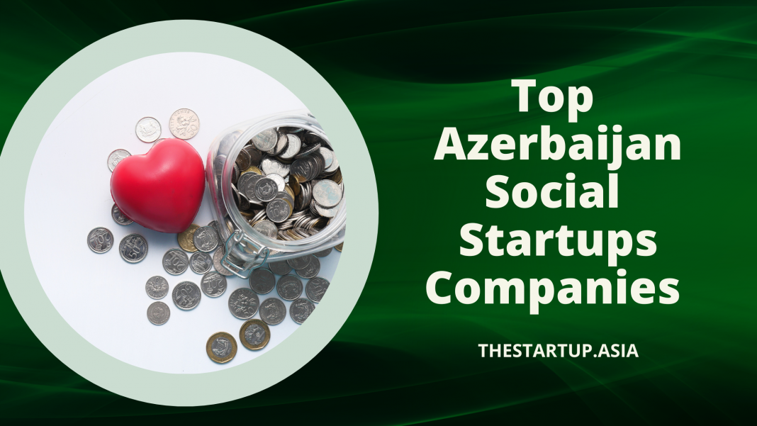 Top Azerbaijan Social Startups Companies