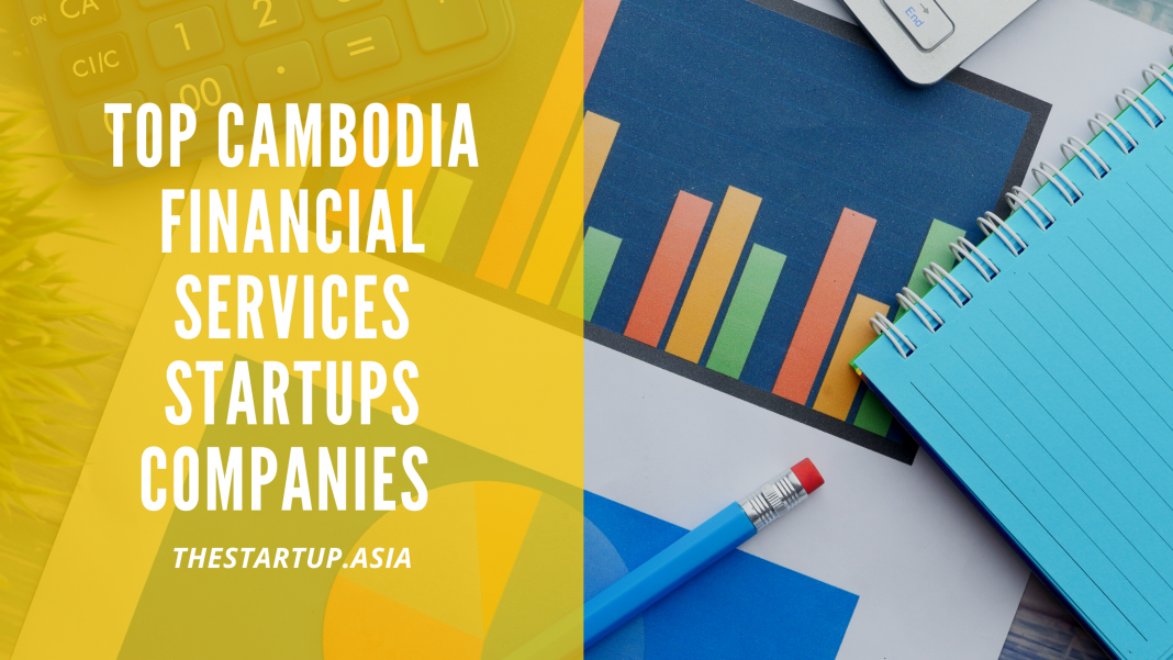 Top Cambodia Financial Services Startups Companies