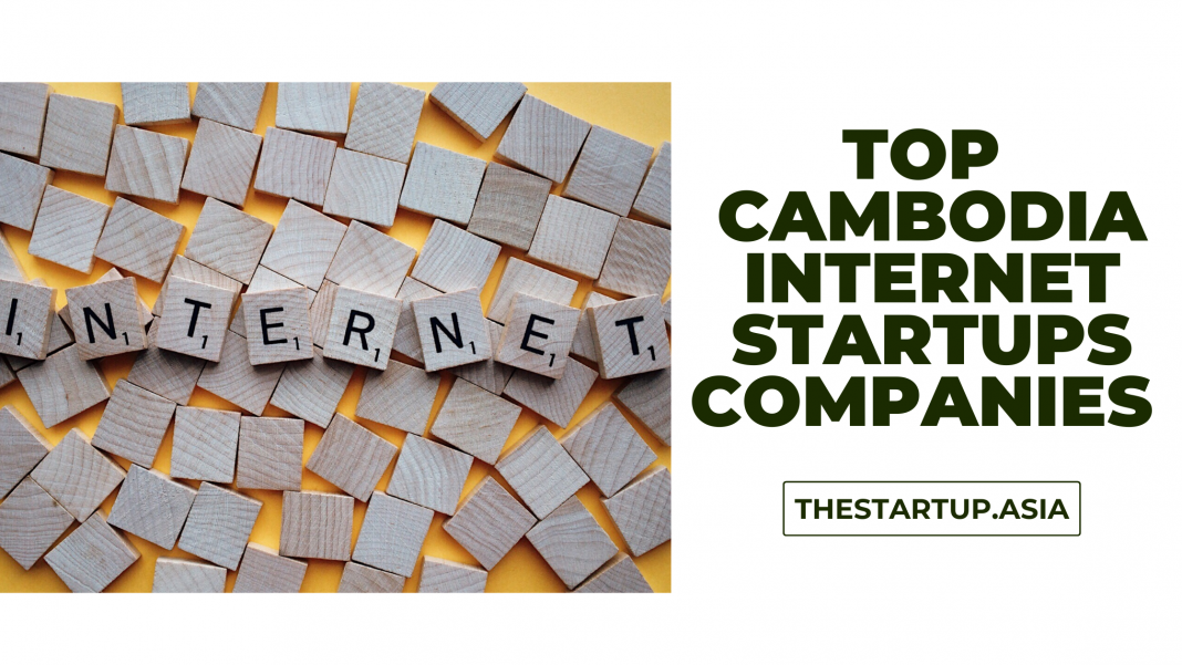Top Cambodia Internet Startups Companies
