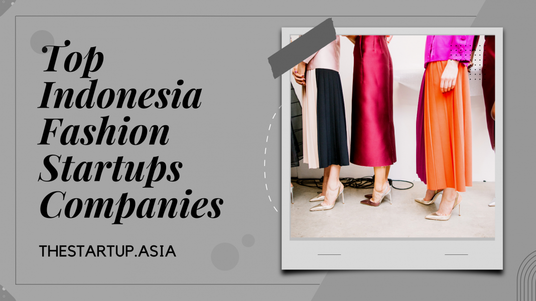 Top Indonesia Fashion Startups Companies