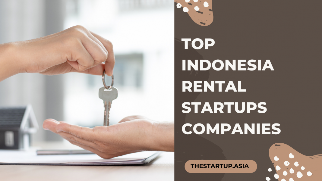 Top Indonesia Rental Startups Companies