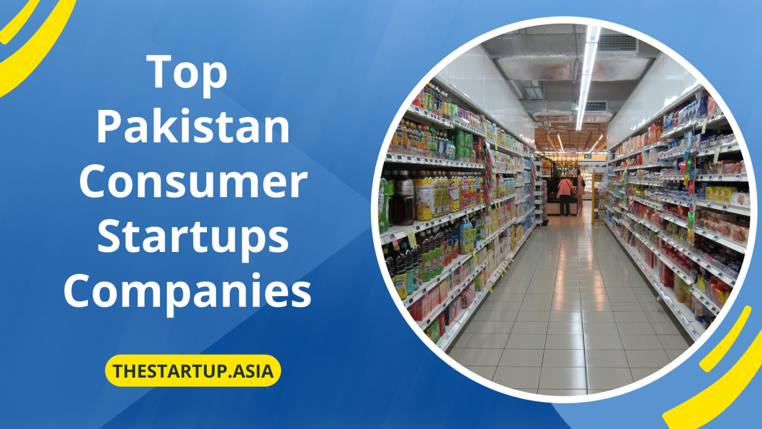 Top Pakistan Consumer Startups Companies