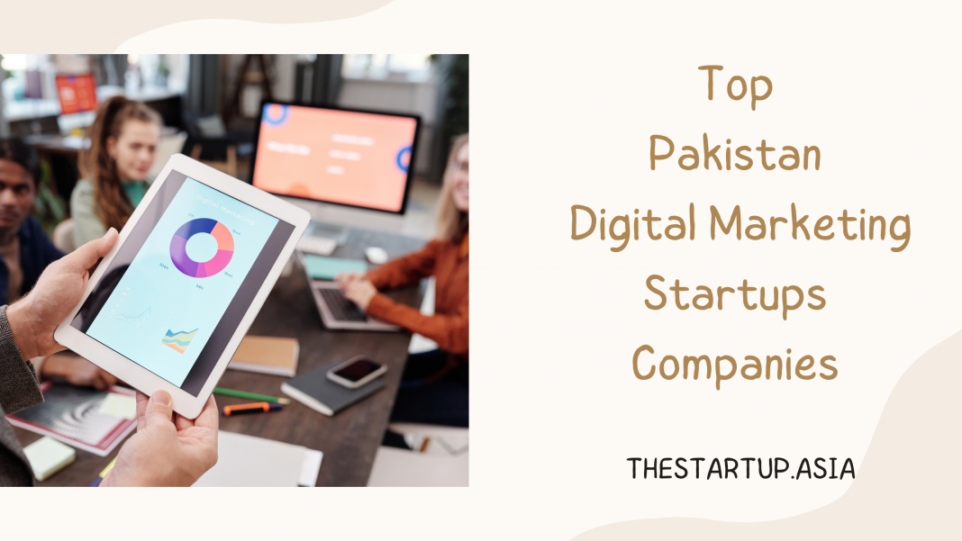 Top Pakistan Digital Marketing Startups Companies