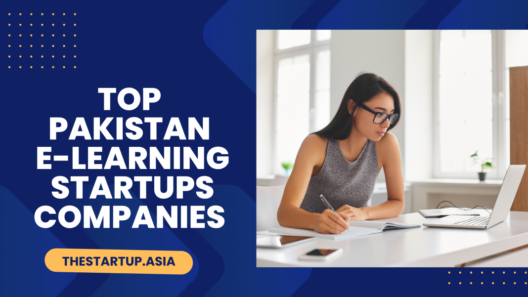 Top Pakistan E Learning Startups Companies