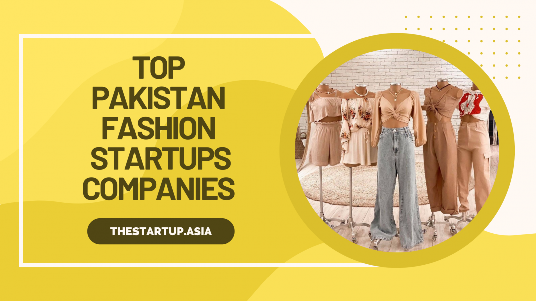 Top Pakistan Fashion Startups Companies