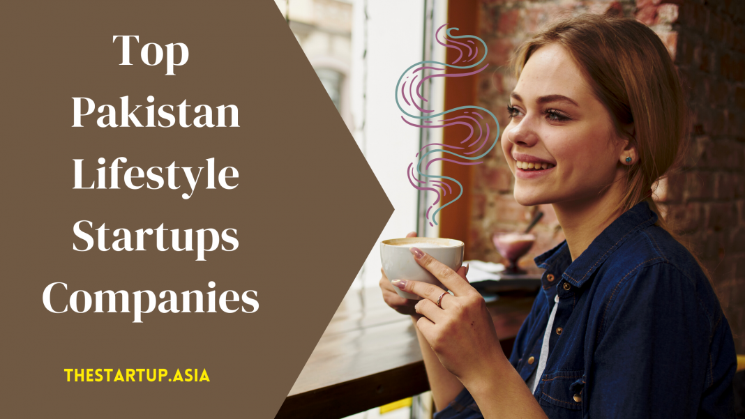 Top Pakistan Lifestyle Startups Companies