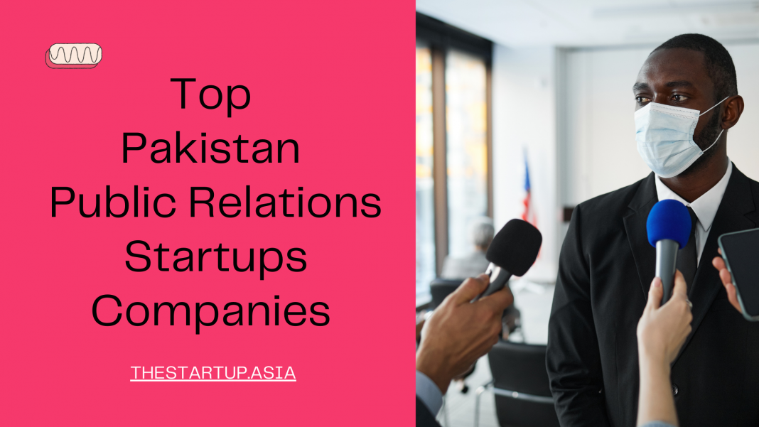 Top Pakistan Public Relations Startups Companies