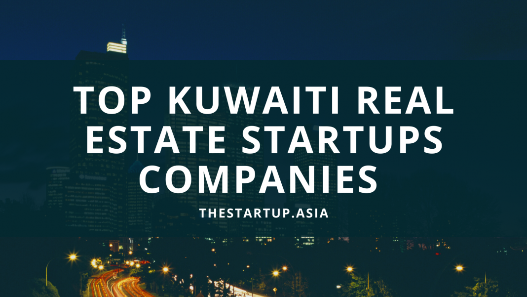 Top Kuwaiti Real Estate Startups Companies