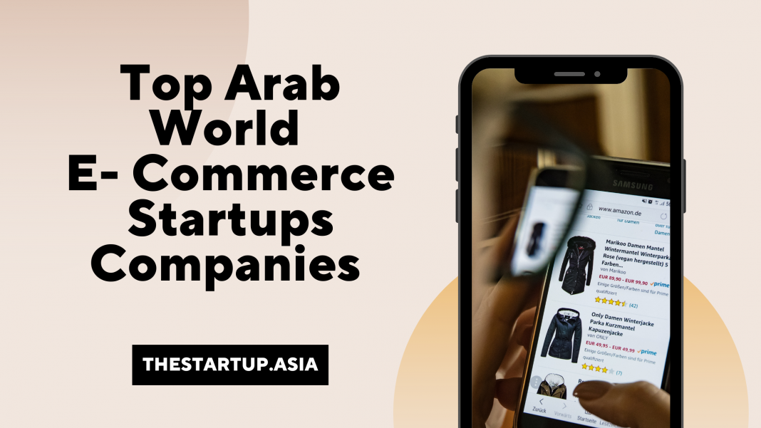 Top Arab World E Commerce Startups Companies