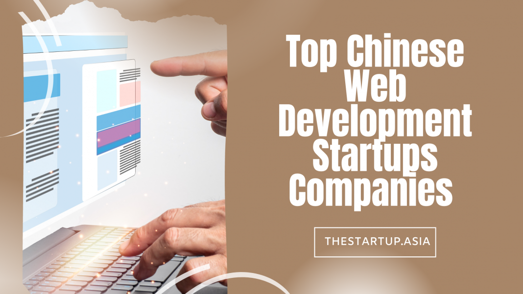 Top Chinese Web Development Startups Companies