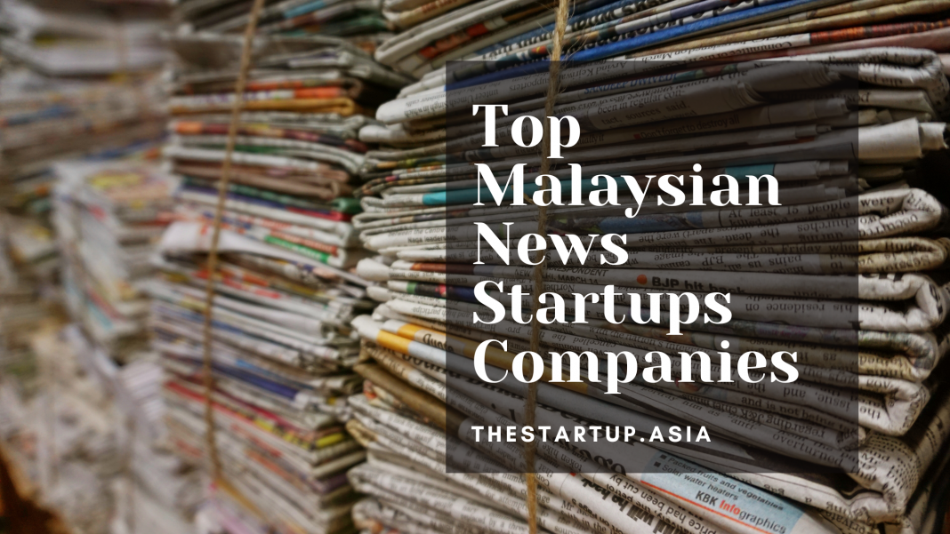 Top Malaysian News Startups Companies