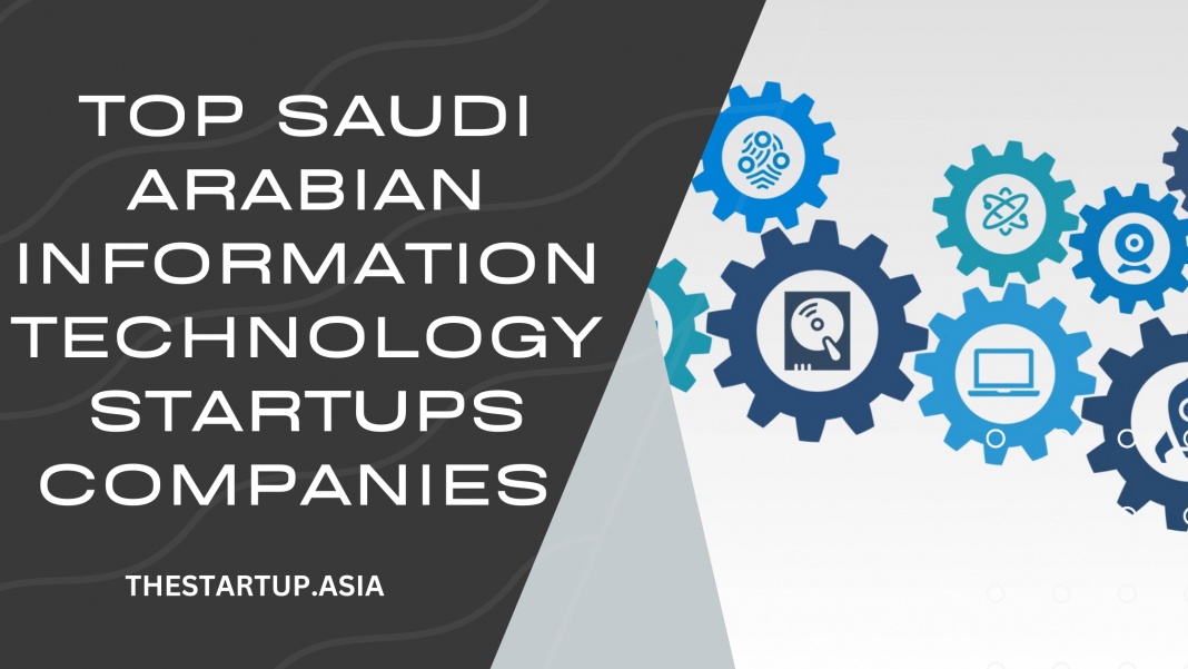 Top Saudi Arabian Information Technology Startups Companies
