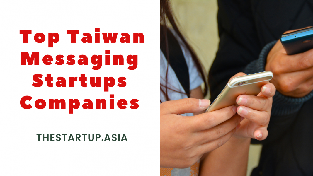 Top Taiwan Messaging Startups Companies