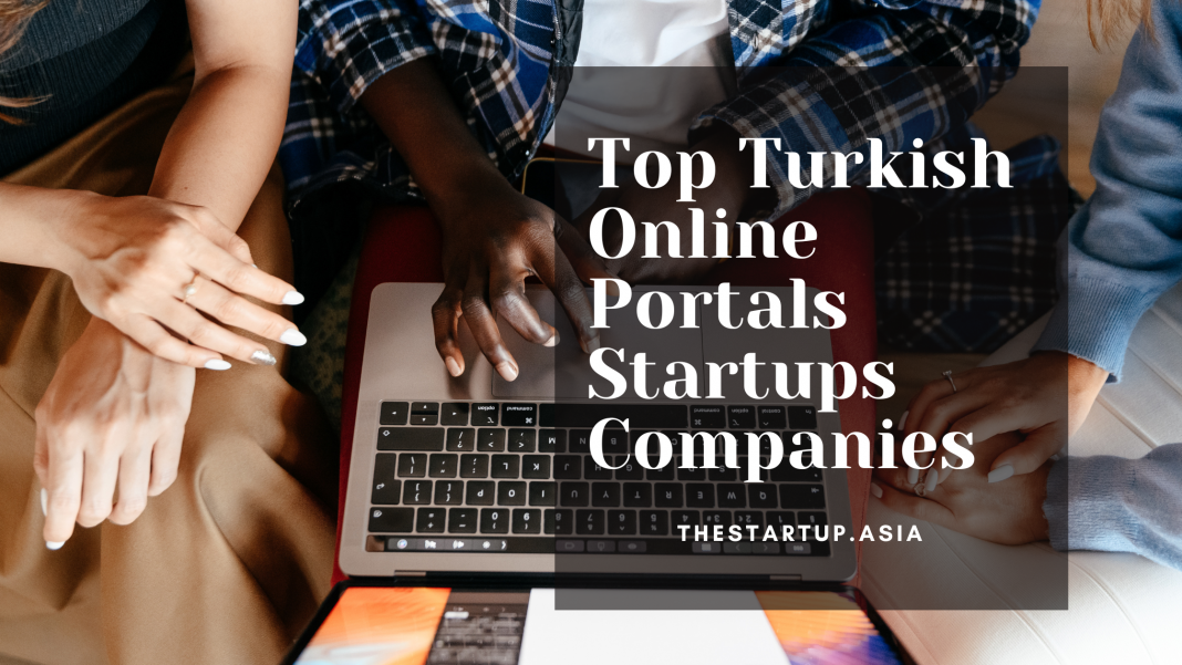 Top Turkish Online Portals Startups Companies